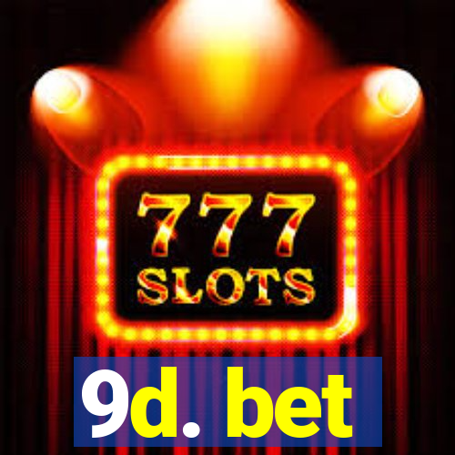 9d. bet